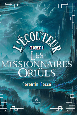 L'écouteur chapitre 1 Les missionaires Oriüls