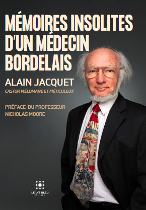 Mémoires insolites d'un médecin bordelais