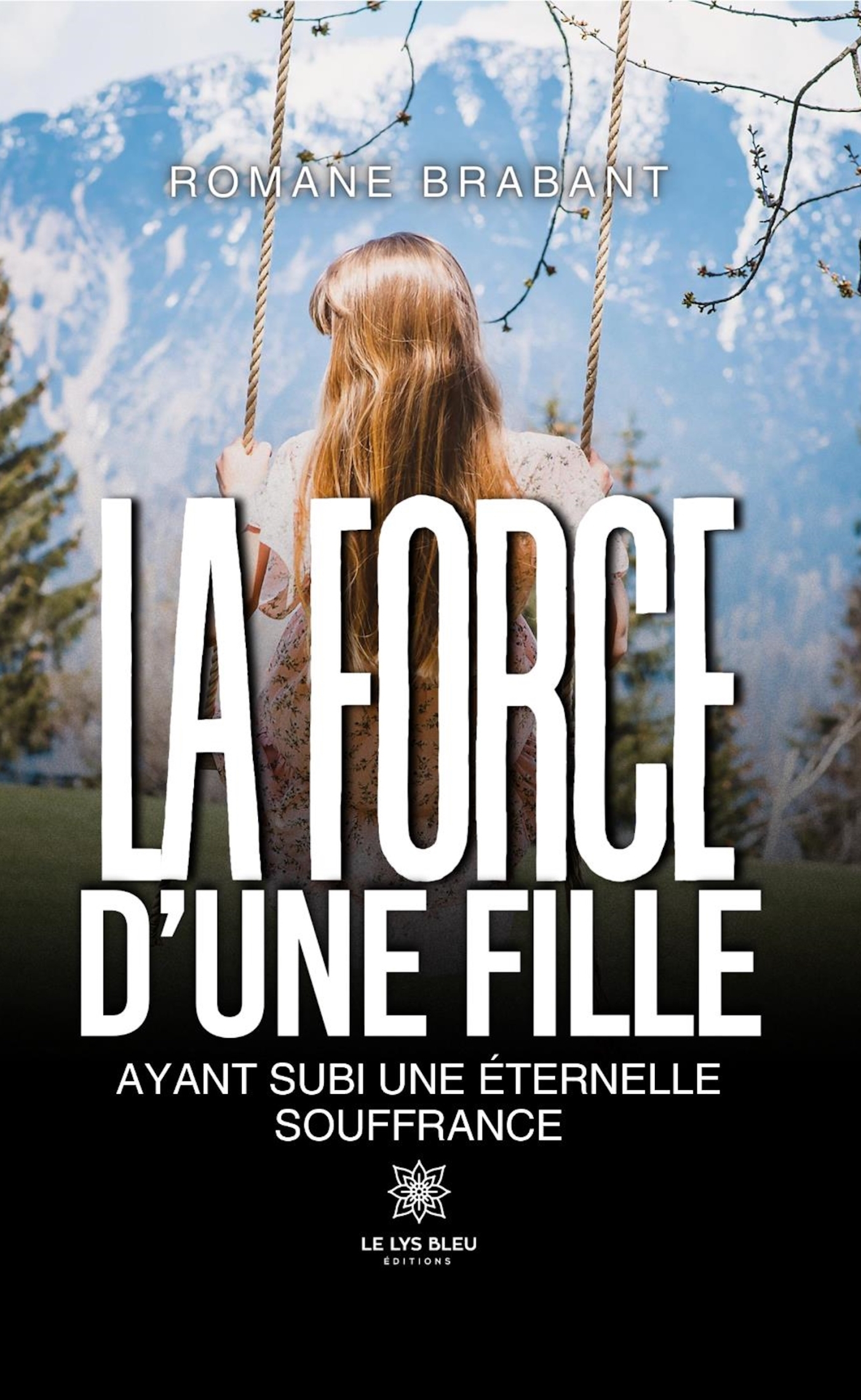 La force d'une fille ayant subi une éternelle souffrance