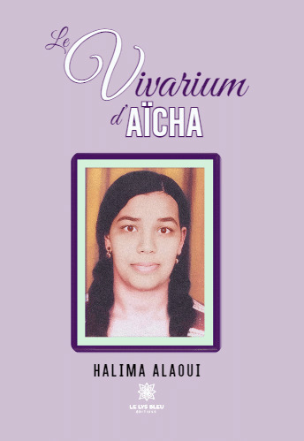 Le vivarium d'Aïcha