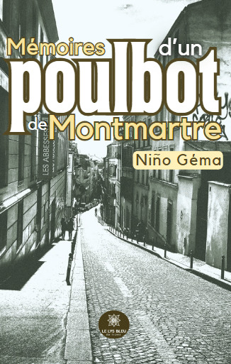 Mémoires d'un poulbot de Montmartre