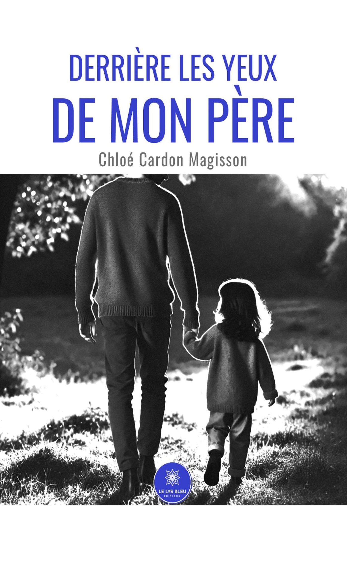 Derrière les yeux de mon père