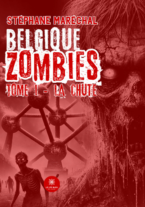 Belgique zombies Tome I la chute