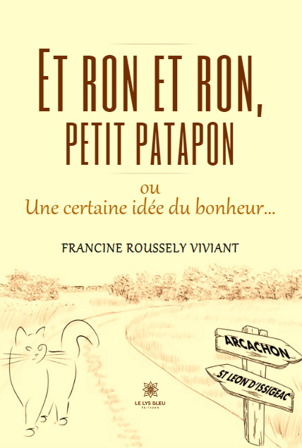 Et ron et ron, petit patapon ou Une certaine idée du bonheur...