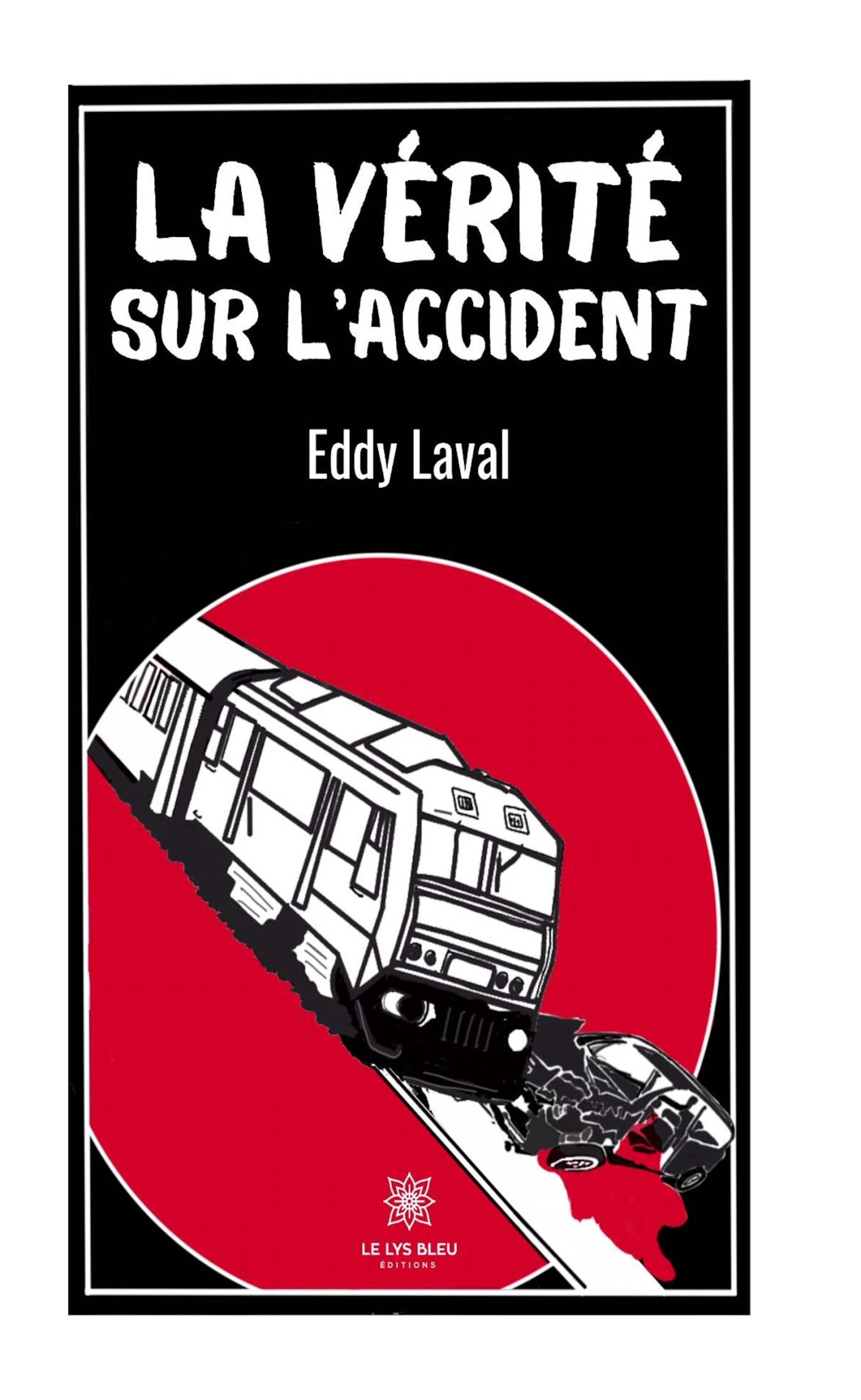 La vérité sur l'accident