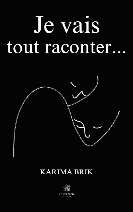 Je vais tout raconter...