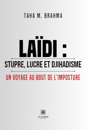 Laïdi : stupre, lucre et djihadisme