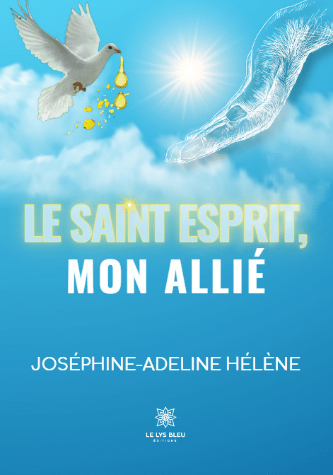 Le Saint-Esprit mon allié