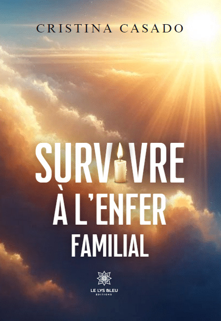 Survivre à l'enfer familial