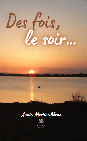 Des fois, le soir...