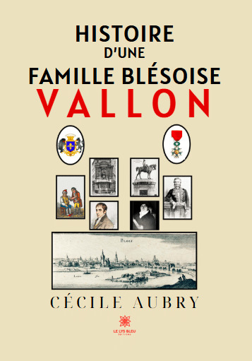 Histoire d'une famille blésoise