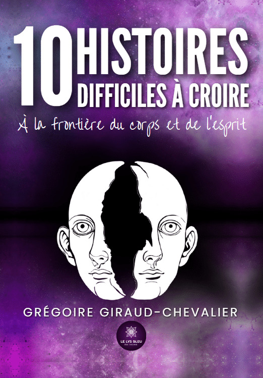 10 histoires difficiles à croire