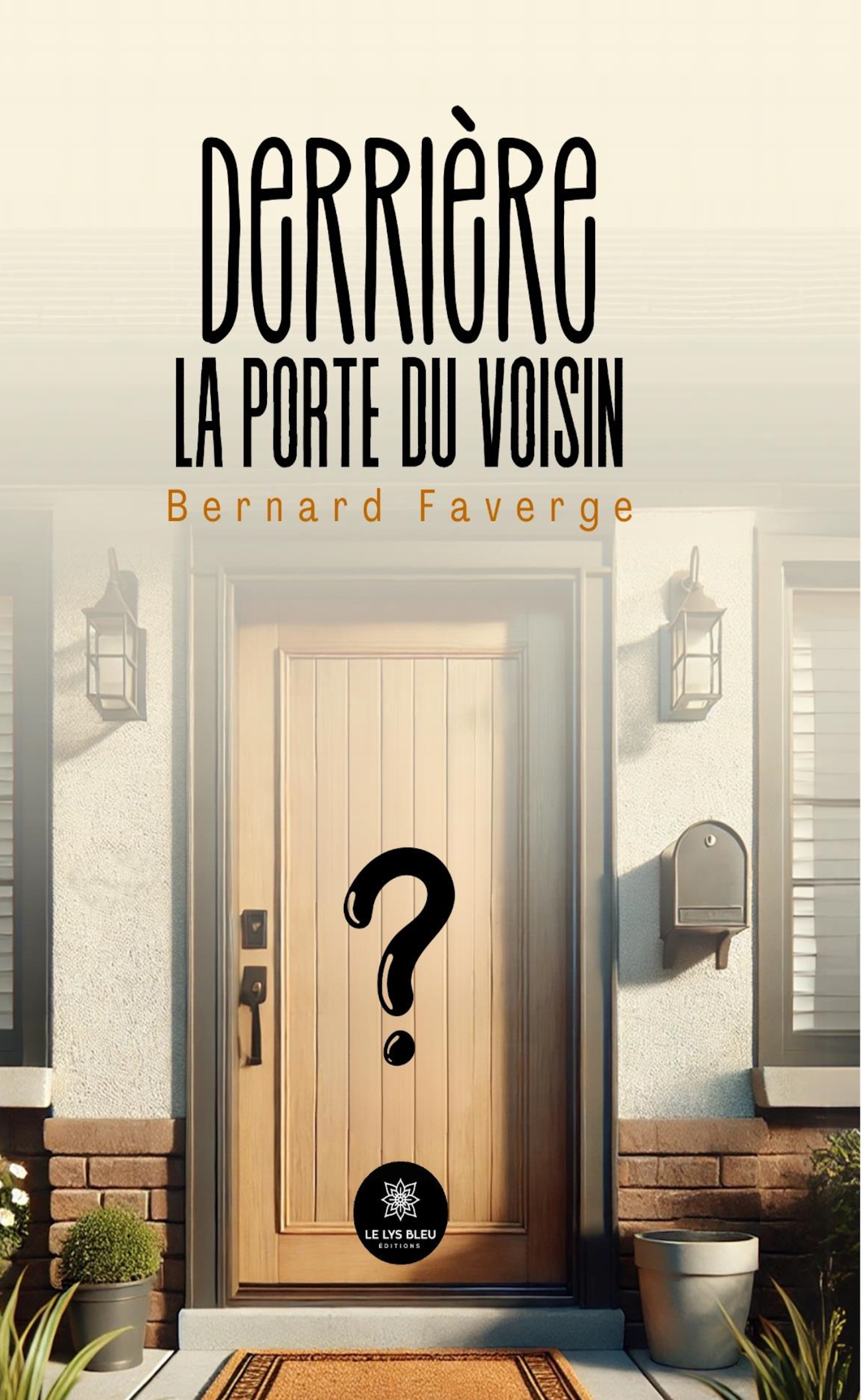 Derrière la porte du voisin