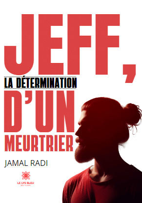 Jeff, la détermination d'un meurtrier