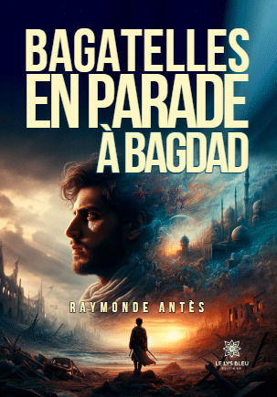 Bagatelles en parade à Bagdad