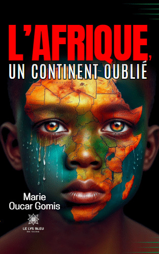 L'Afrique, un continent oublié
