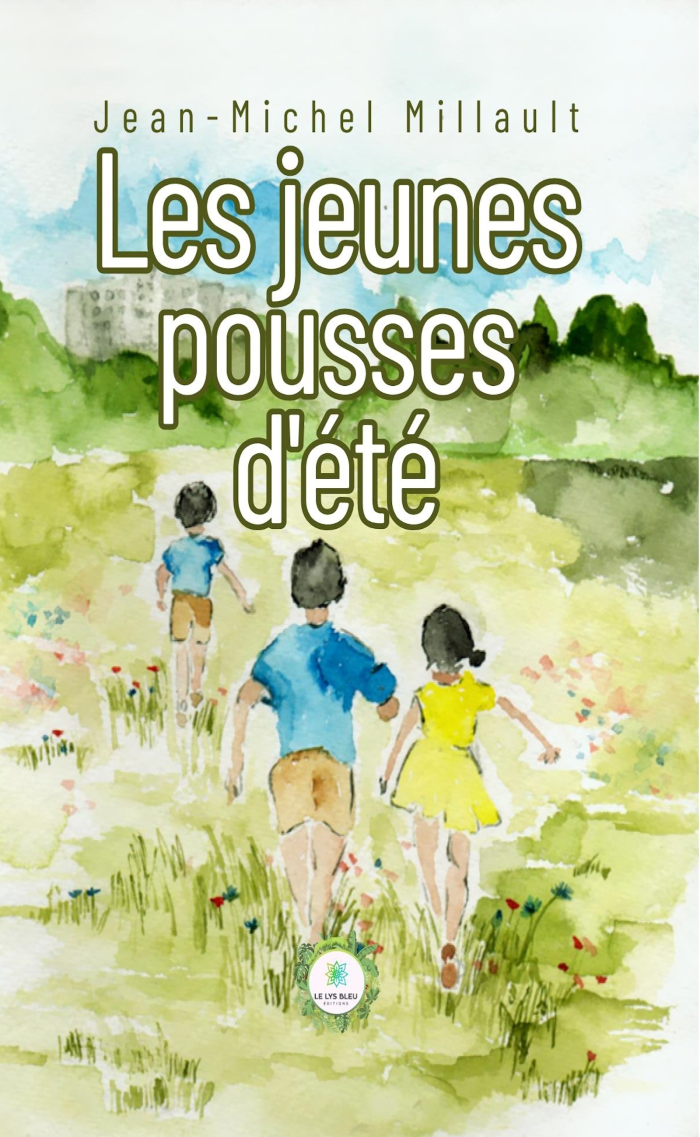 Les jeunes pousses d'été