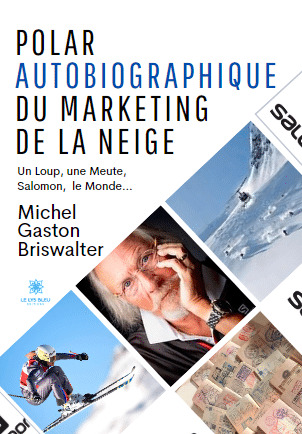 Polar autobiographique du Marketing de la Neige