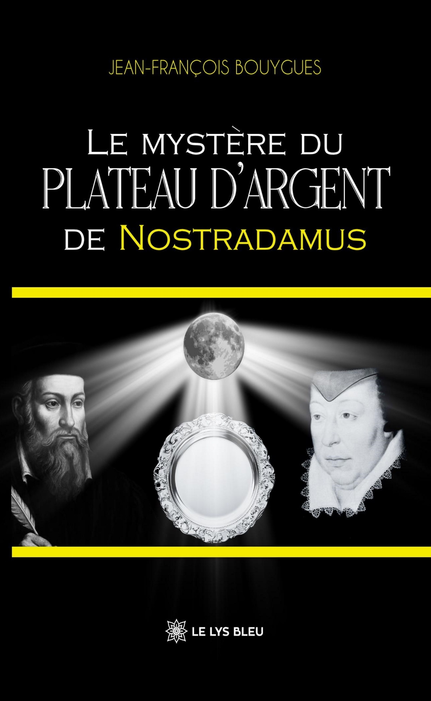 Le mystère du plateau d'argent de Nostradamus