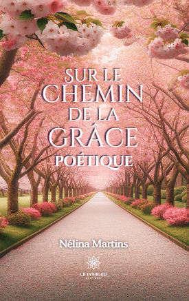 Sur le chemin de la grâce poétique