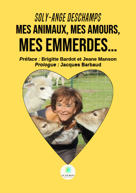 Mes Animaux, Mes Amours, Mes Emmerdes...