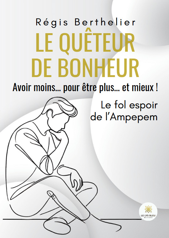 Le quêteur de bonheur