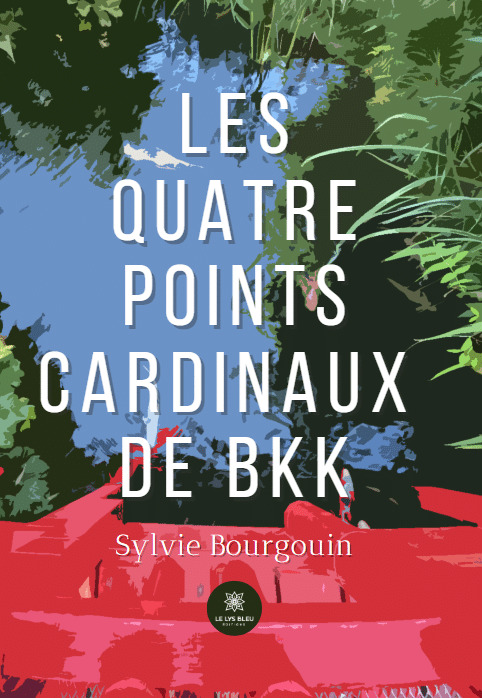Les quatre points cardinaux de BKK
