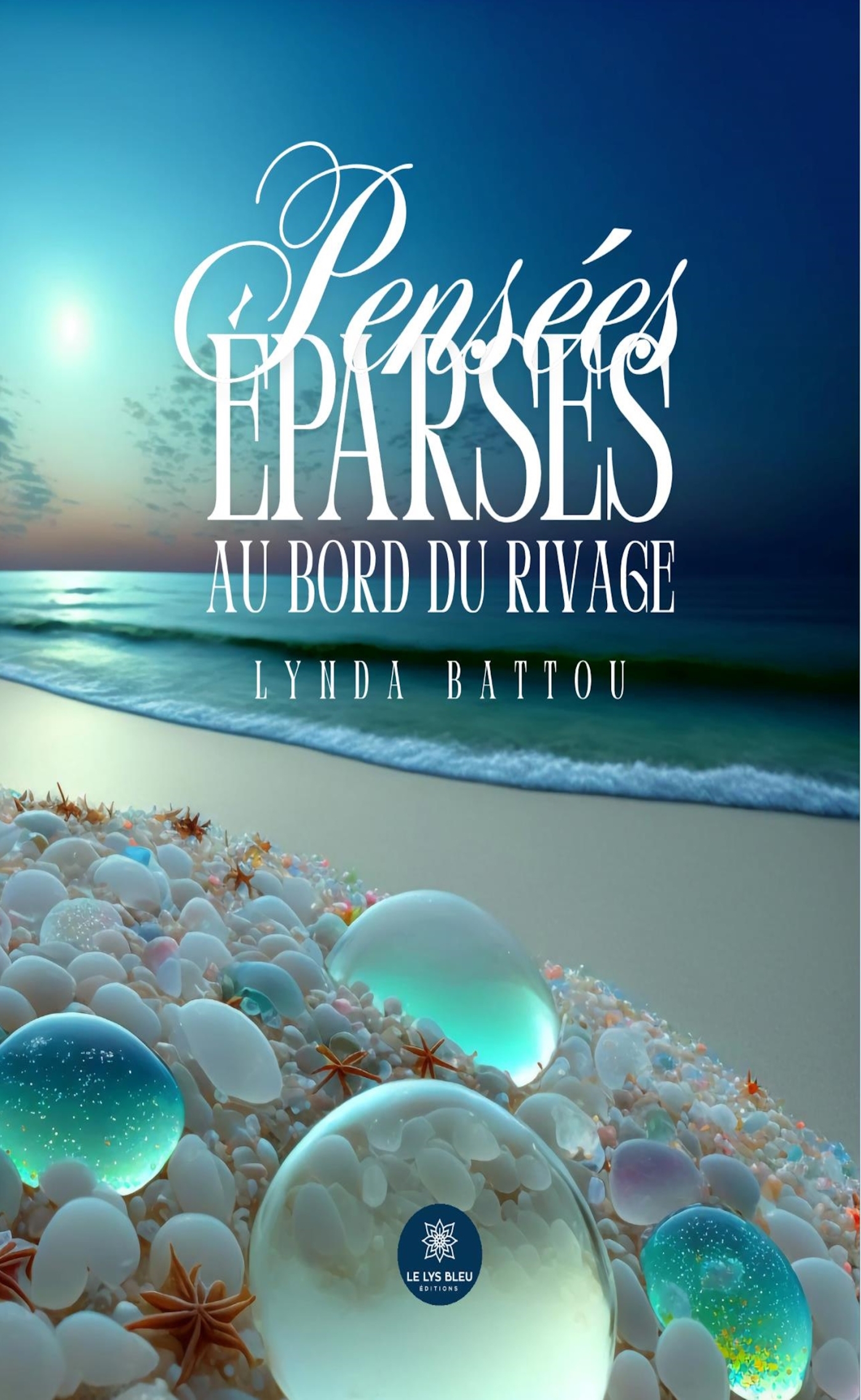 Pensées éparses au bord du rivage