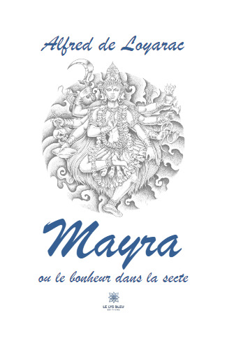 Mayra ou le bonheur dans la secte