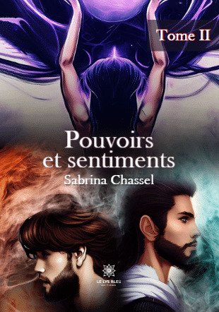 Pouvoirs et sentiments Tome 2