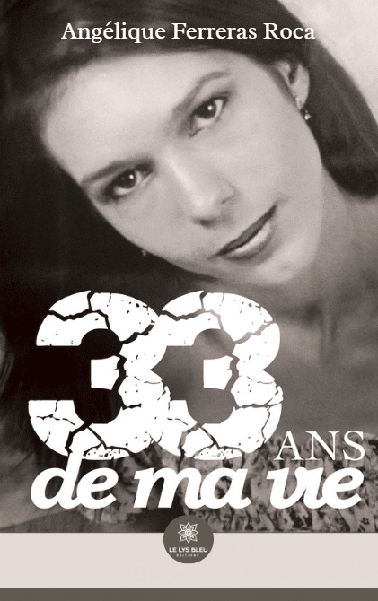 33 ans de ma vie