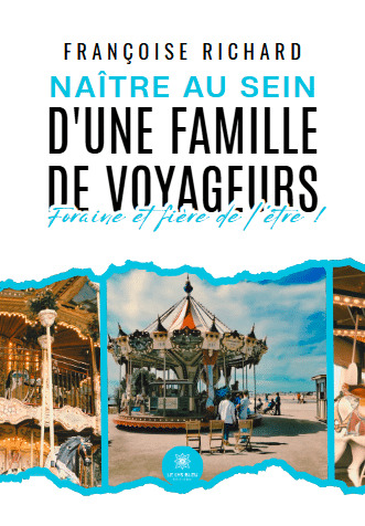 Naître au sein d'une famille de voyageurs