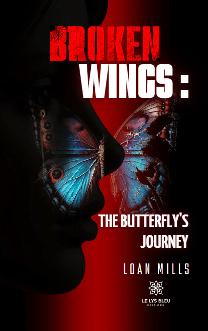 Broken wings : The butterfly's Journey