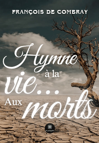 Hymne à la vie... Aux morts