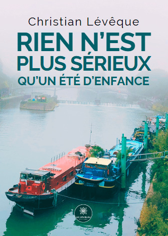 Rien n'est plus sérieux qu'un été d'enfance