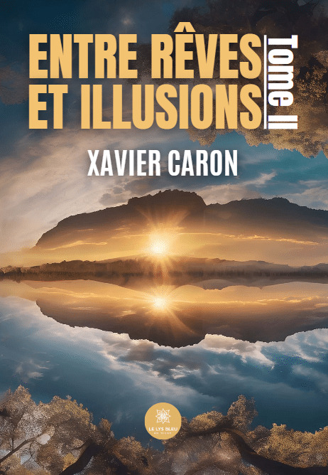 Entre rêves et illusions