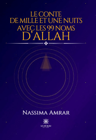 Le conte de mille et une nuits avec les 99 nom d'Allah