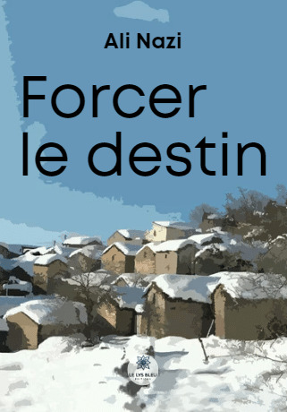 Forcer le destin