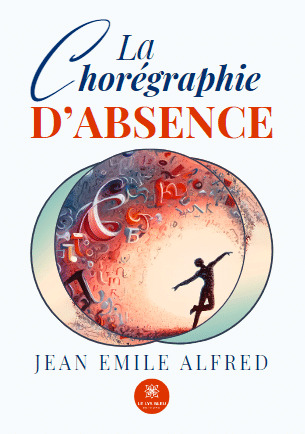 La chorégraphie d'absence