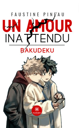 Un amour inattendu [bakudeku]