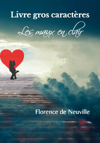 Les maux en clair - Livre gros caractères