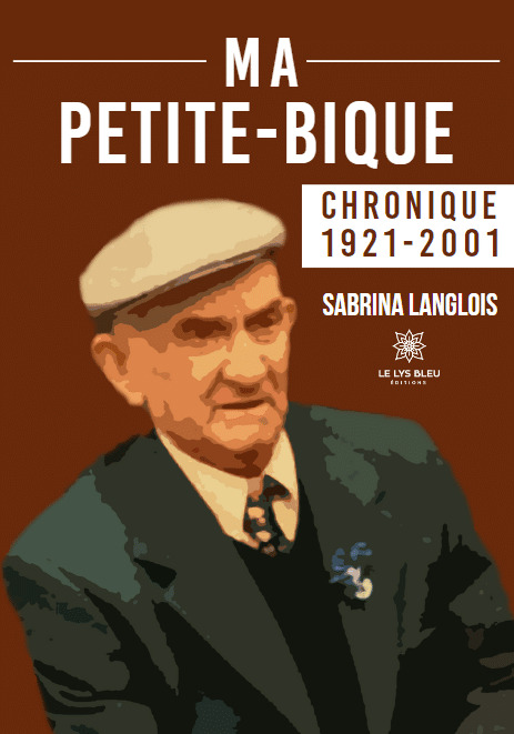 Ma petite-bique chronique 1921-2001