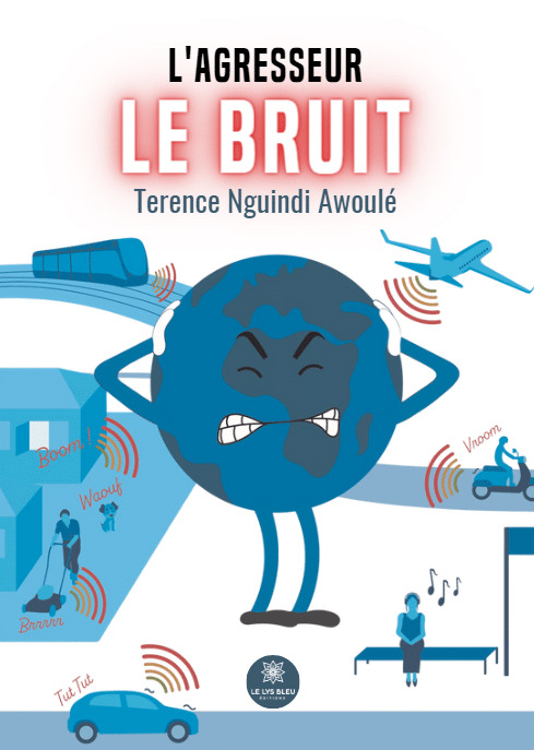 L'agresseur invisible : Le bruit