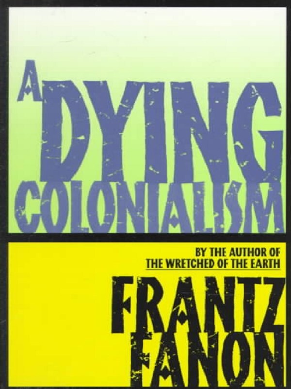 A Dying Colonialism