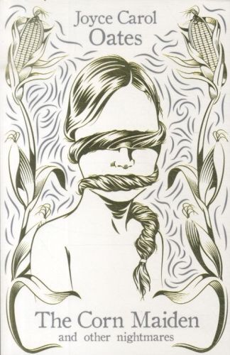 The Corn Maiden: And Other Nightmares