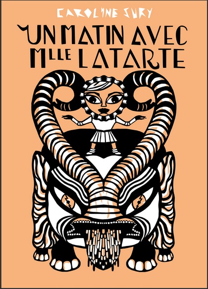 Un matin avec Mlle Latarte