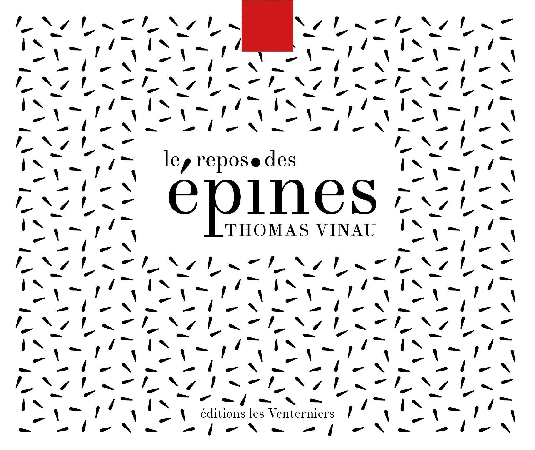 LE REPOS DES ÉPINES