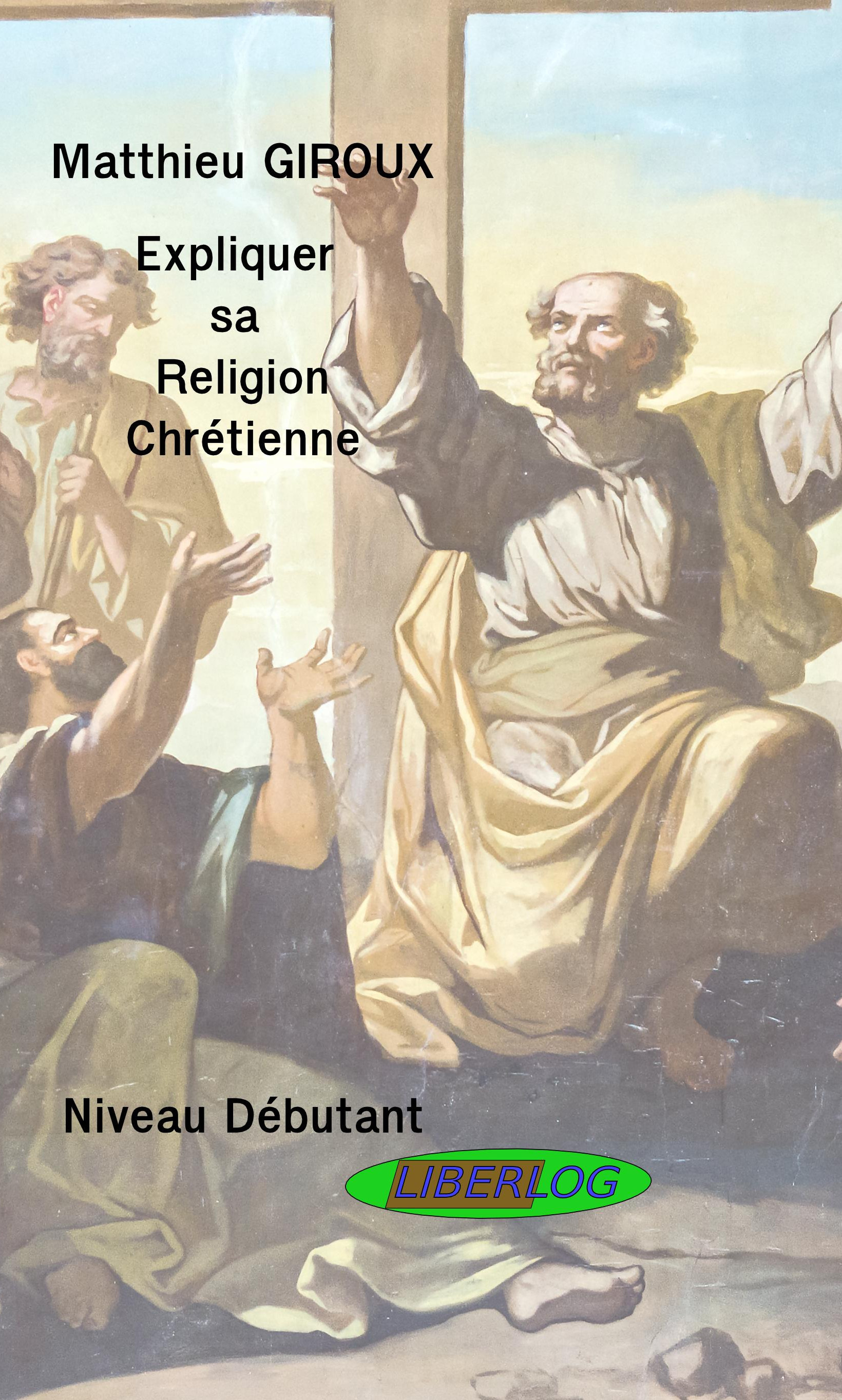 Expliquer sa Religion Chrétienne