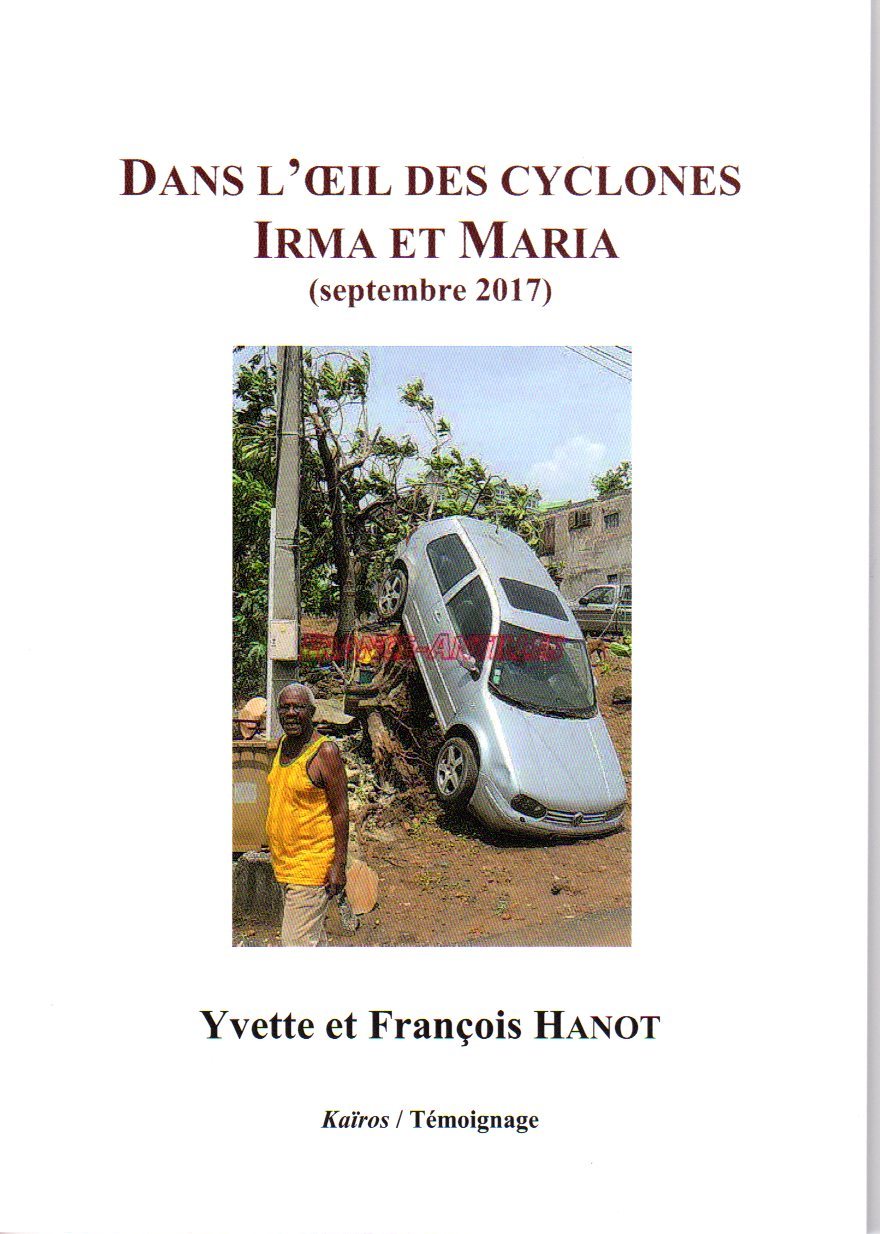 DANS L'OEIL DES CYCLONES IRMA ET MARIA