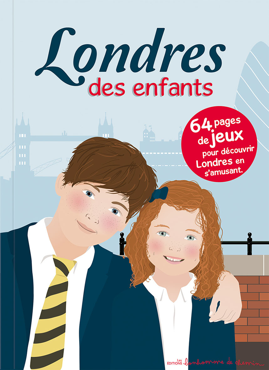 Londres des enfants - 64 pages de jeux pour découvrir Londres en s'amusant